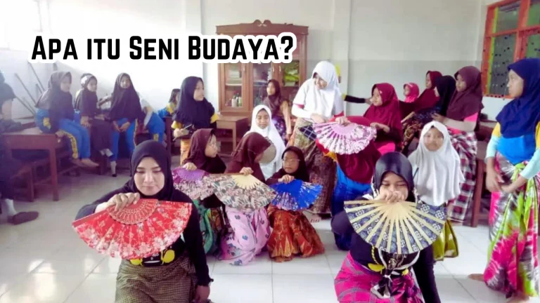 Memahami Apa itu Seni Budaya dan Jenisnya!